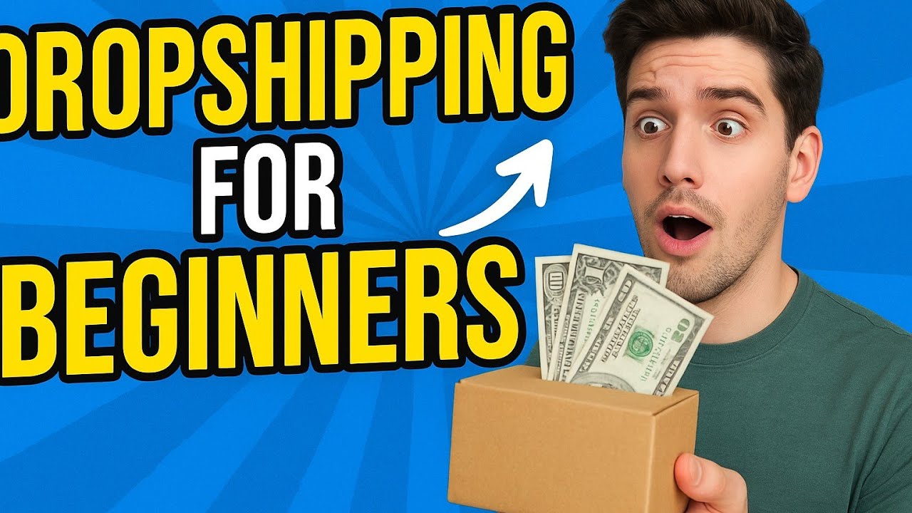 Dropshipping for Beginners: Step-by-Step Guide to Start in 2025 Your ultimate Beginners Guide