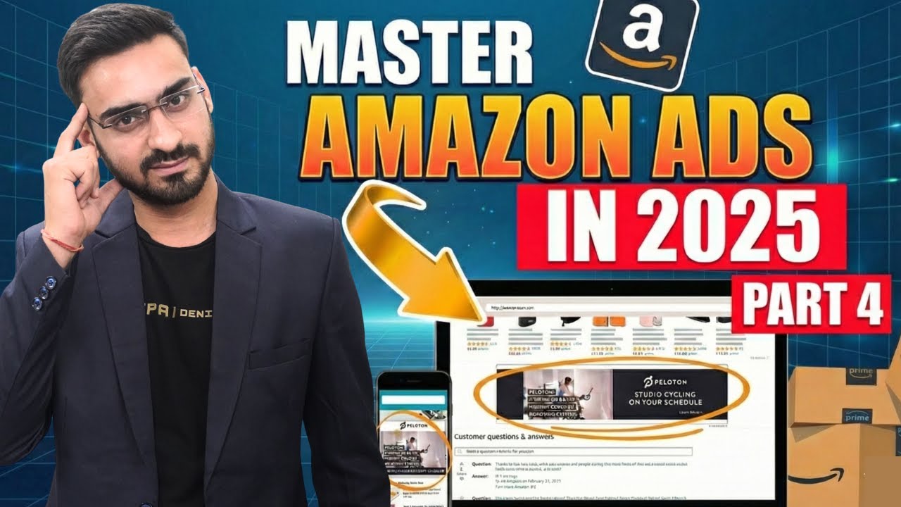 Amazon Ads Full Tutorial Masterclass 2025  Part- 4 | Amazon Video/Display Ads