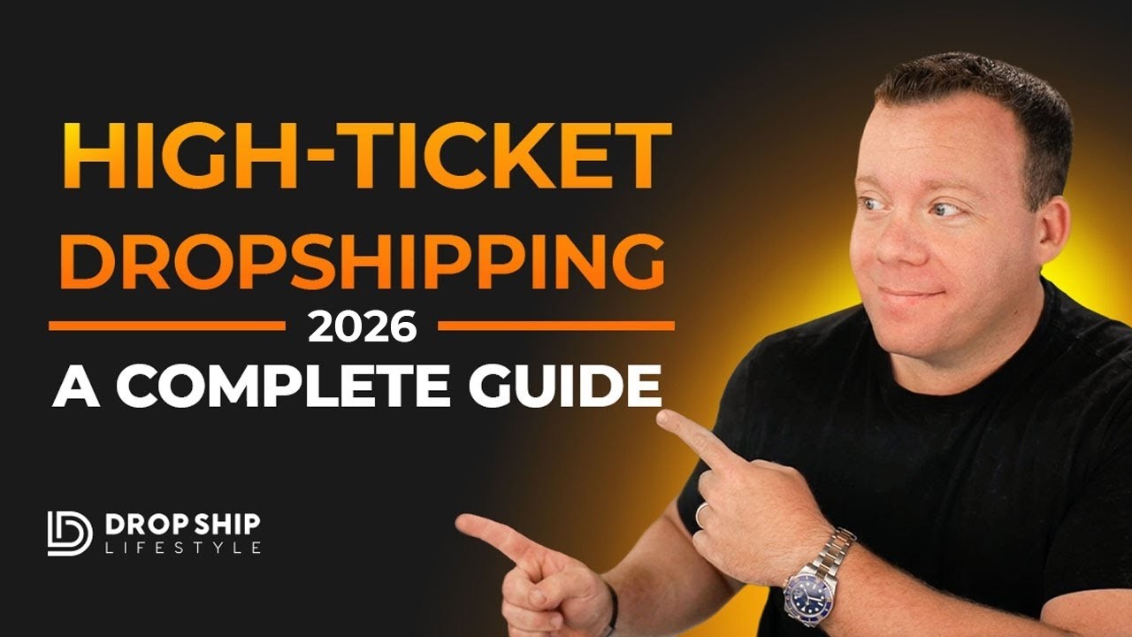 High-Ticket Dropshipping for Beginners: A Complete Guide (2025)