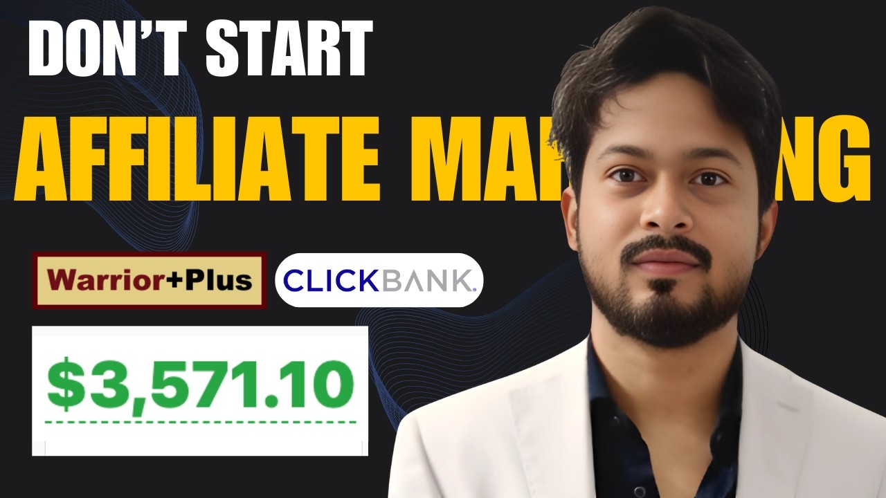 Don't Start Affiliate Marketing, Without Watching This! (Roadmap $10K/M) | WarriorPlus Earning Proof