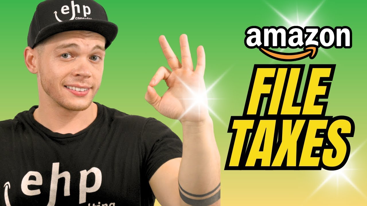 How to File Taxes as an Amazon Seller | Step-by-Step Guide
